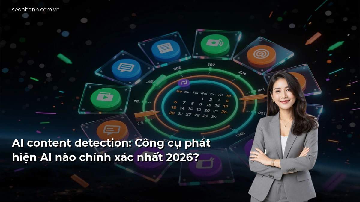 AI content detection: Công cụ phát hiện AI nào chính xác nhất 2026?