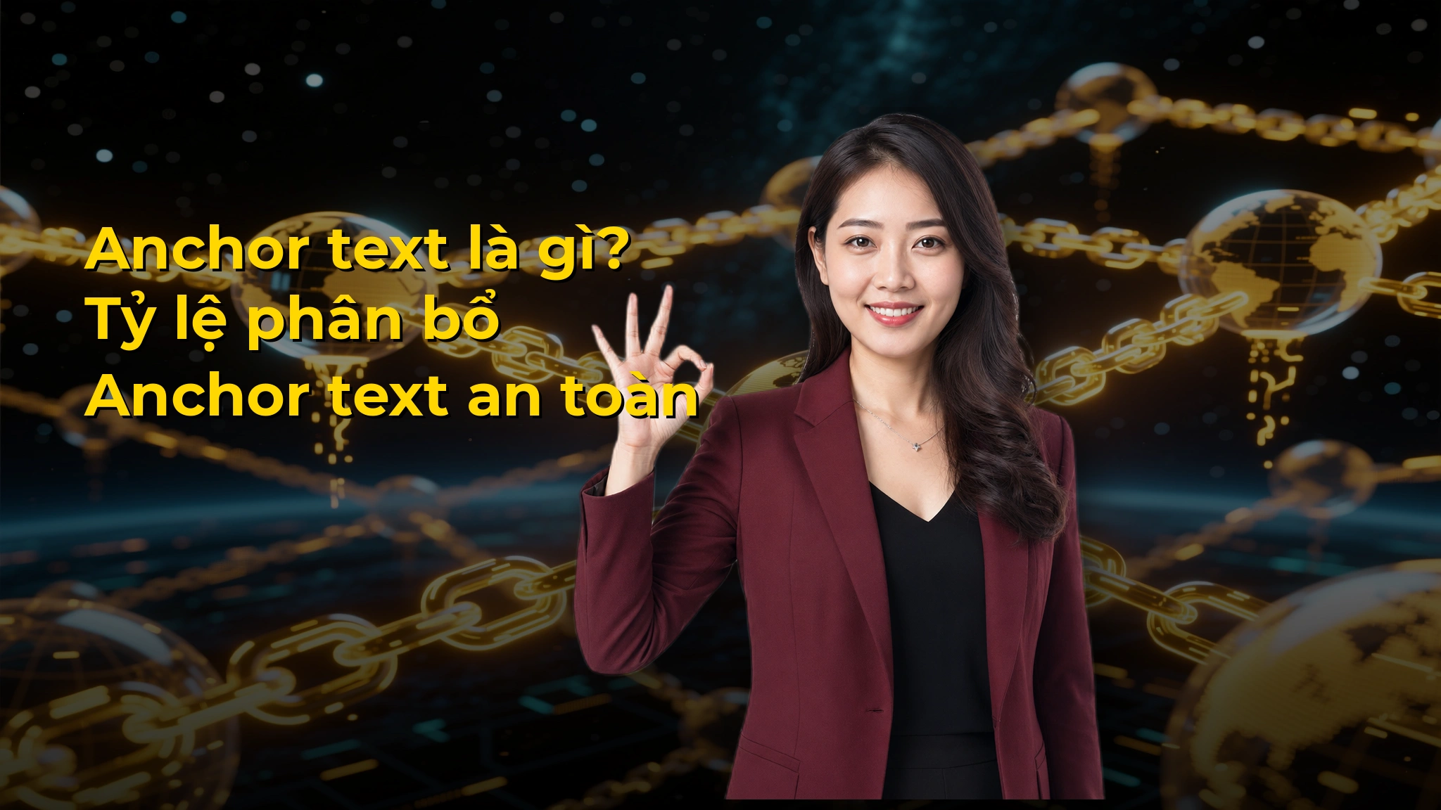 Anchor text là gì? Tỷ lệ phân bổ Anchor text an toàn