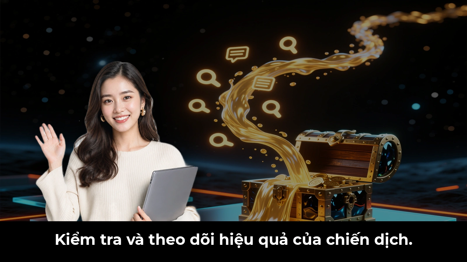Kiểm tra và theo dõi hiệu quả của chiến dịch.