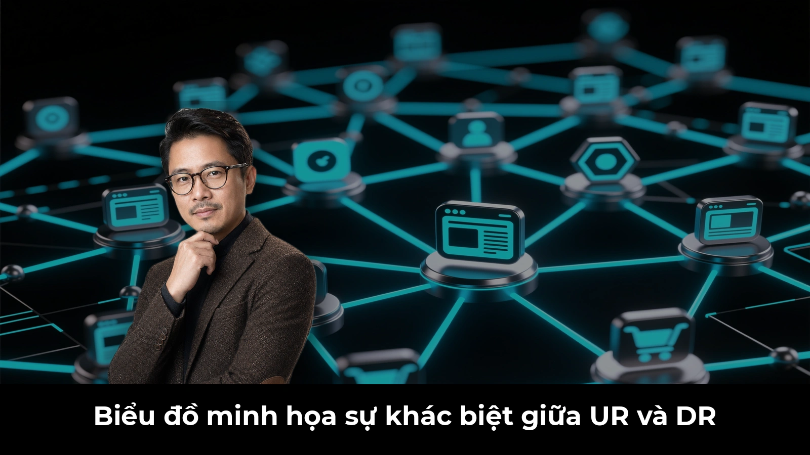 Biểu đồ minh họa sự khác biệt giữa UR và DR