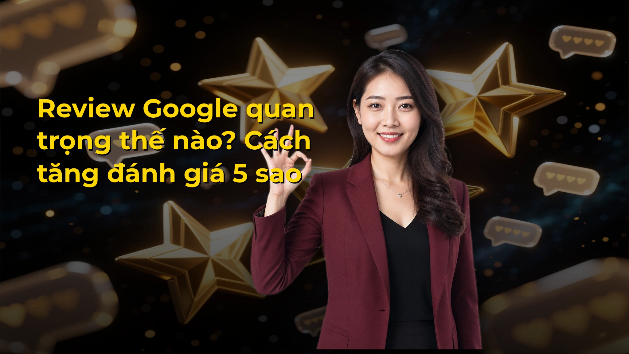 Review Google quan trọng thế nào? Cách tăng đánh giá 5 sao