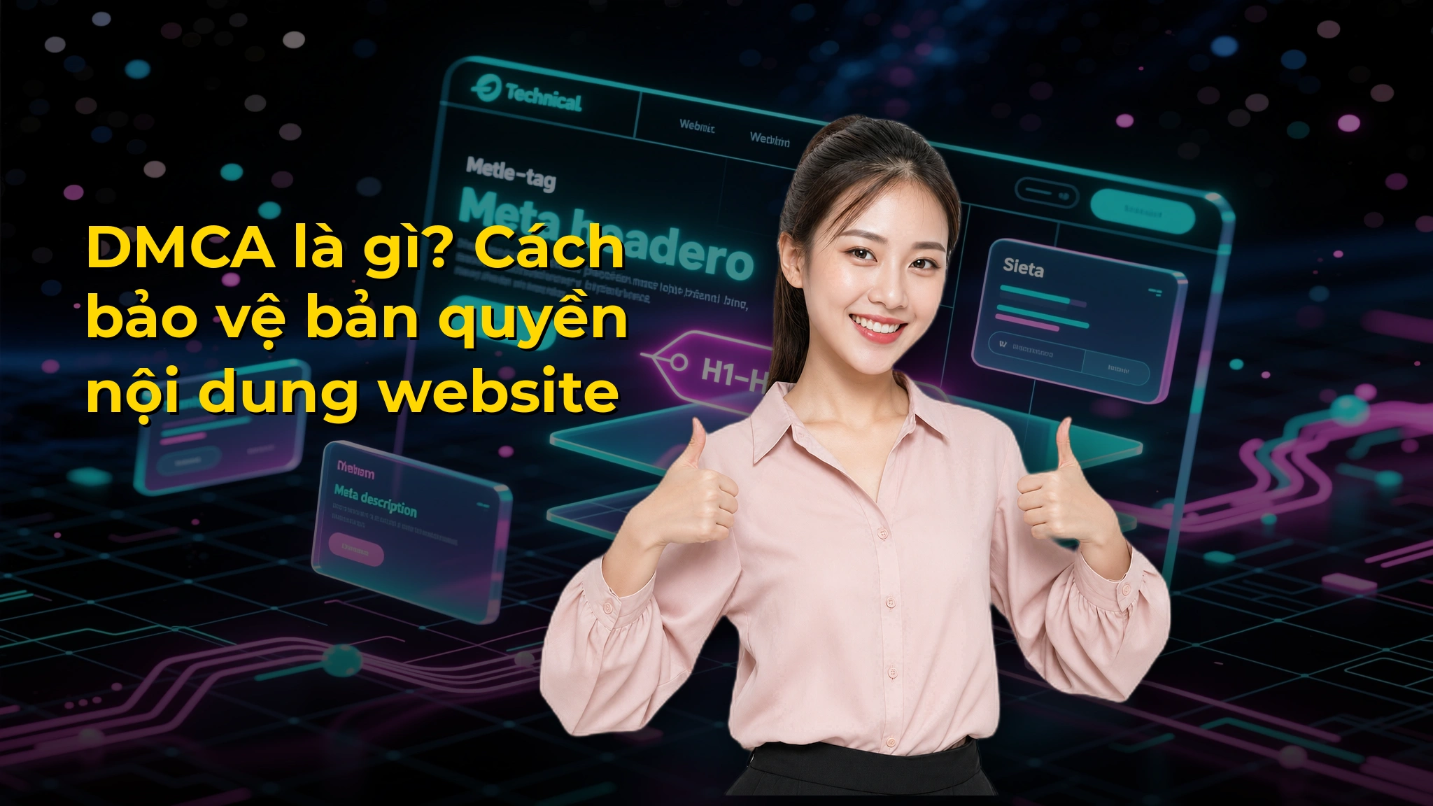 DMCA là gì? Cách bảo vệ bản quyền nội dung website