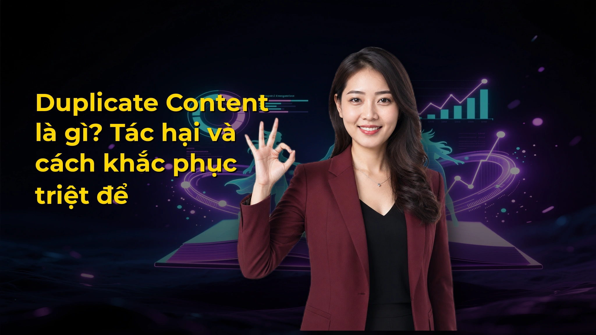 Duplicate Content là gì? Tác hại và cách khắc phục triệt để