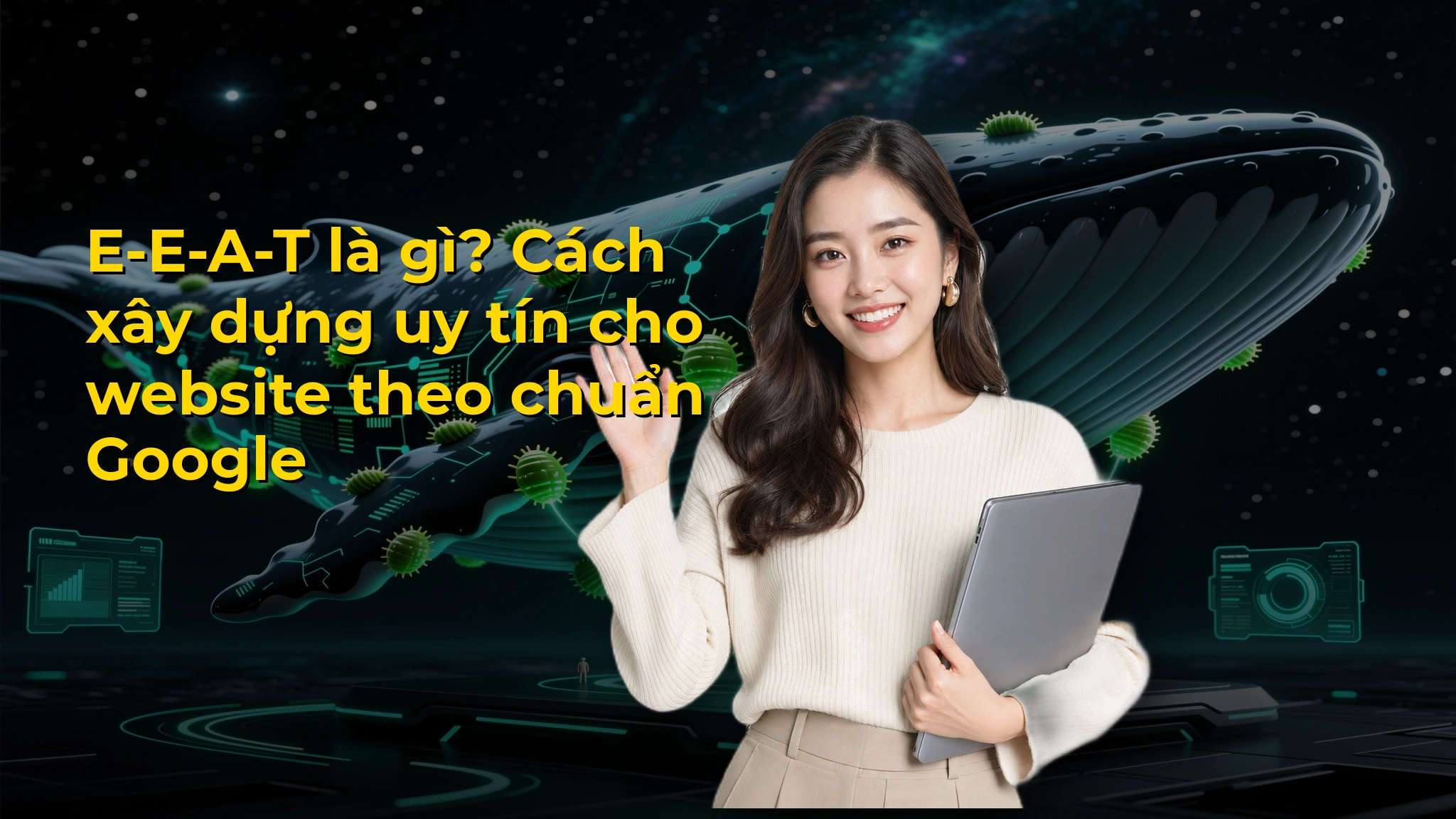 E-E-A-T là gì? Cách xây dựng uy tín cho website theo chuẩn Google