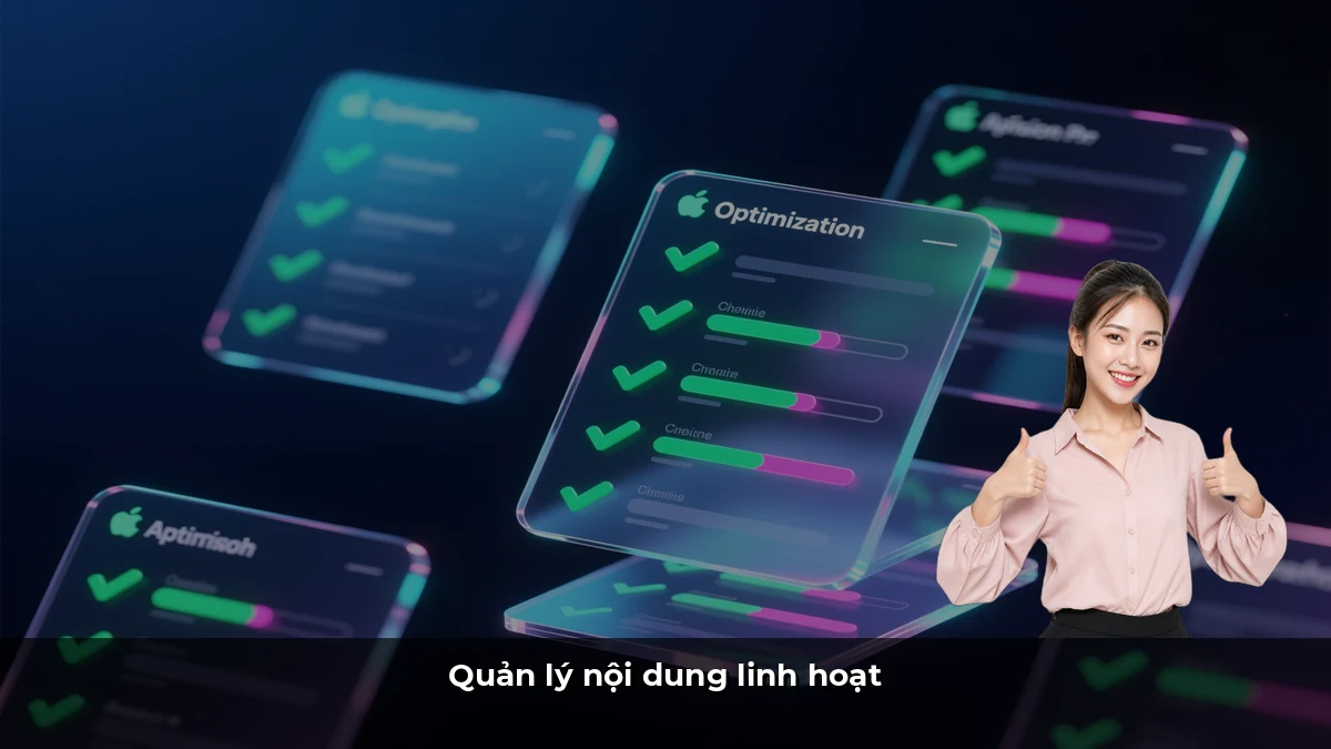 Quản lý nội dung linh hoạt