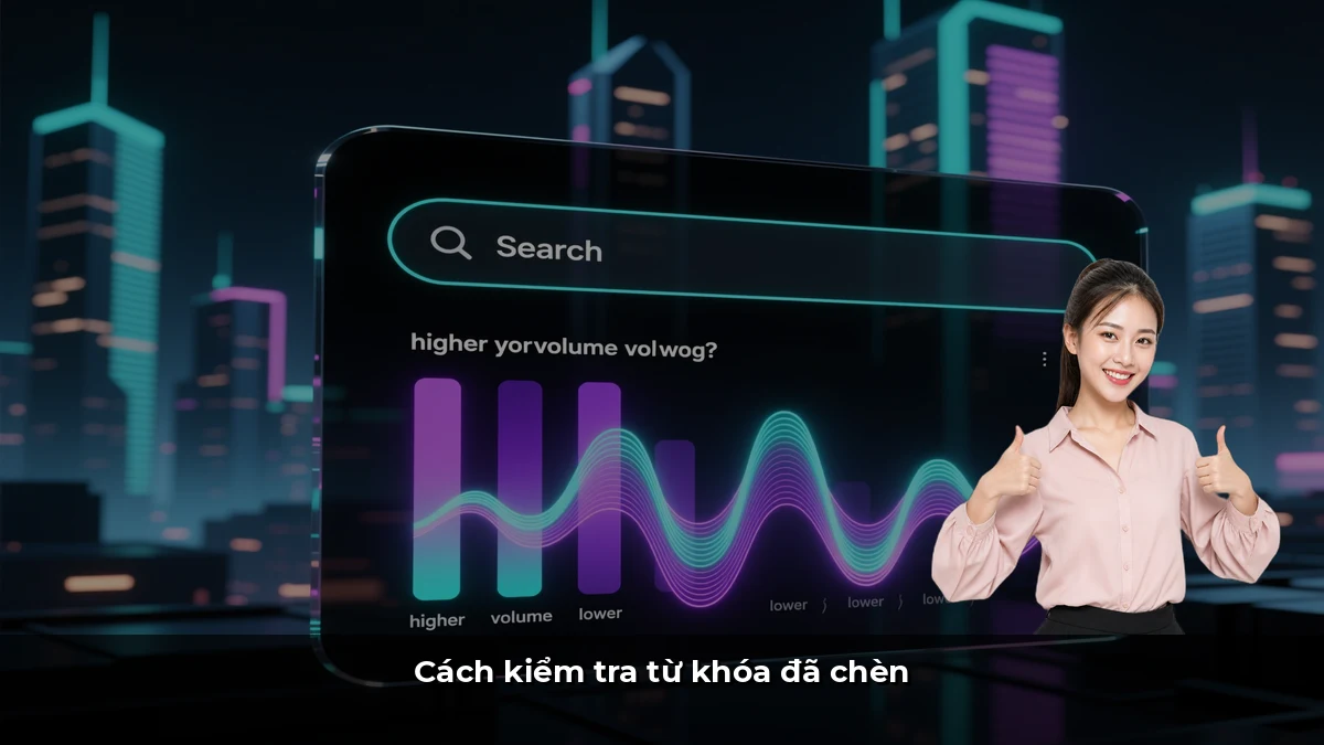 Cách kiểm tra từ khóa đã chèn