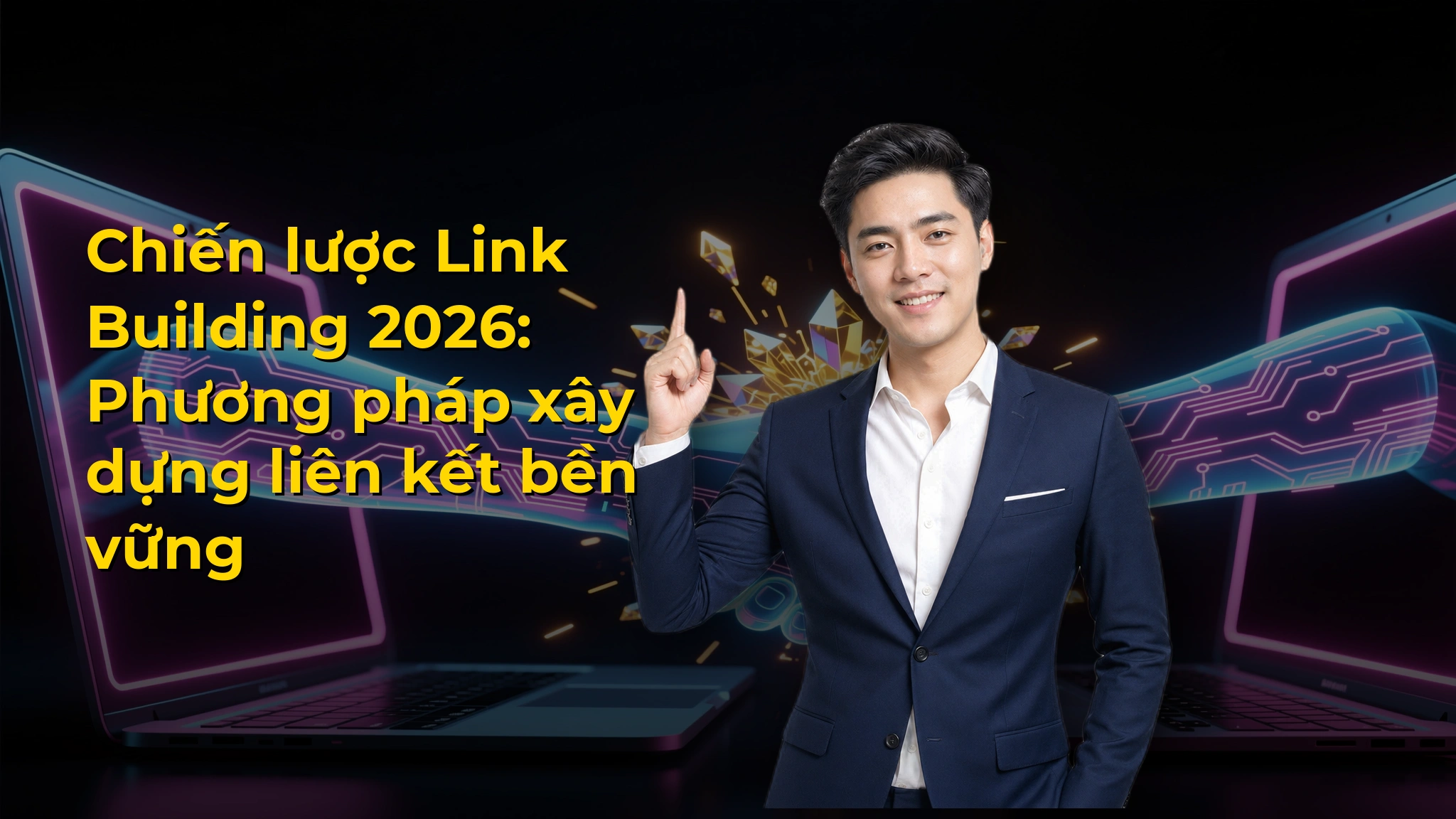 Chiến lược Link Building 2026: Phương pháp xây dựng liên kết bền vững