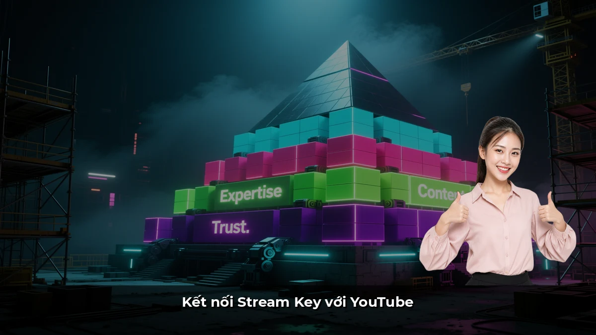Kết nối Stream Key với YouTube