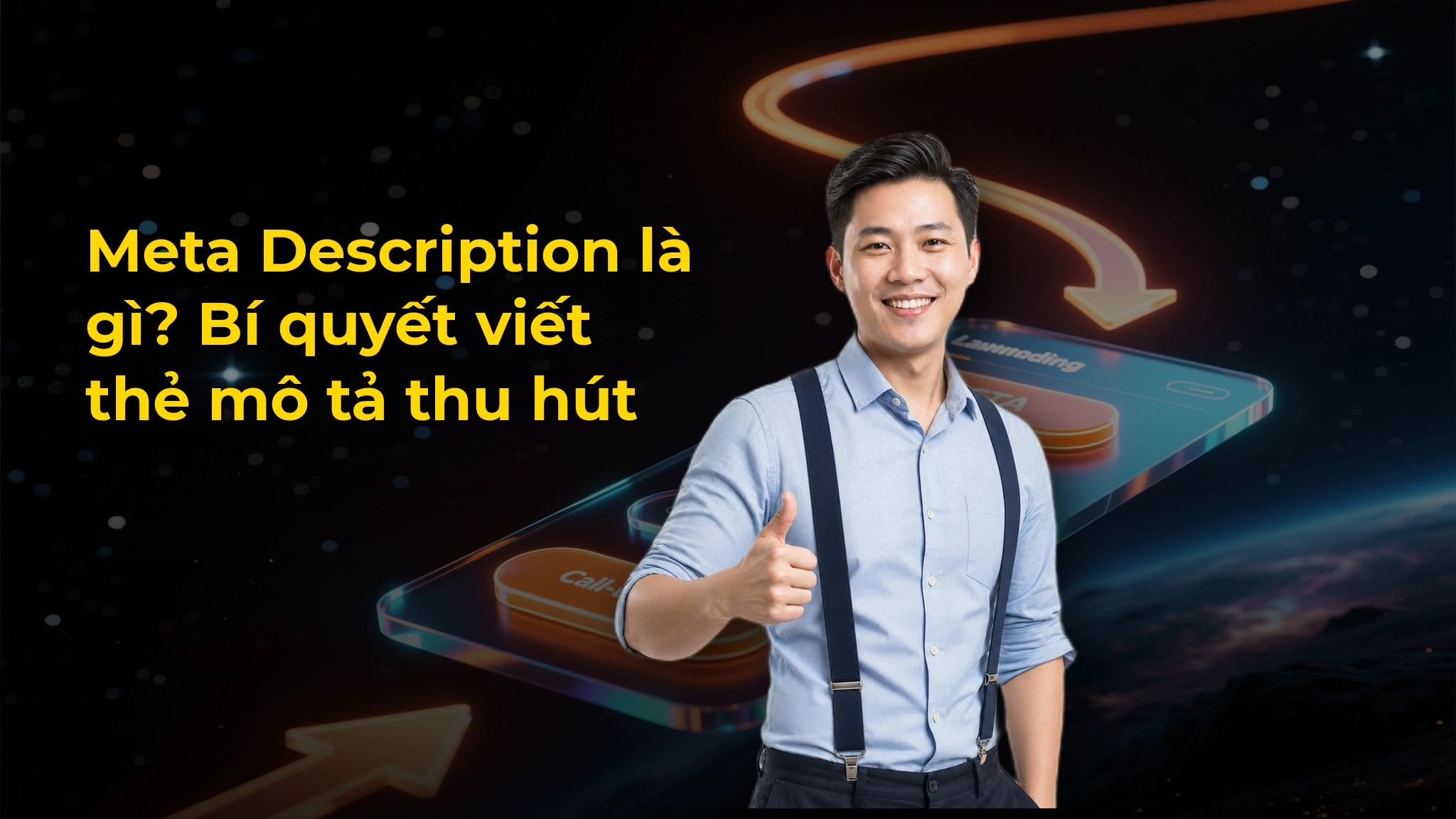 Meta Description là gì? Bí quyết viết thẻ mô tả thu hút