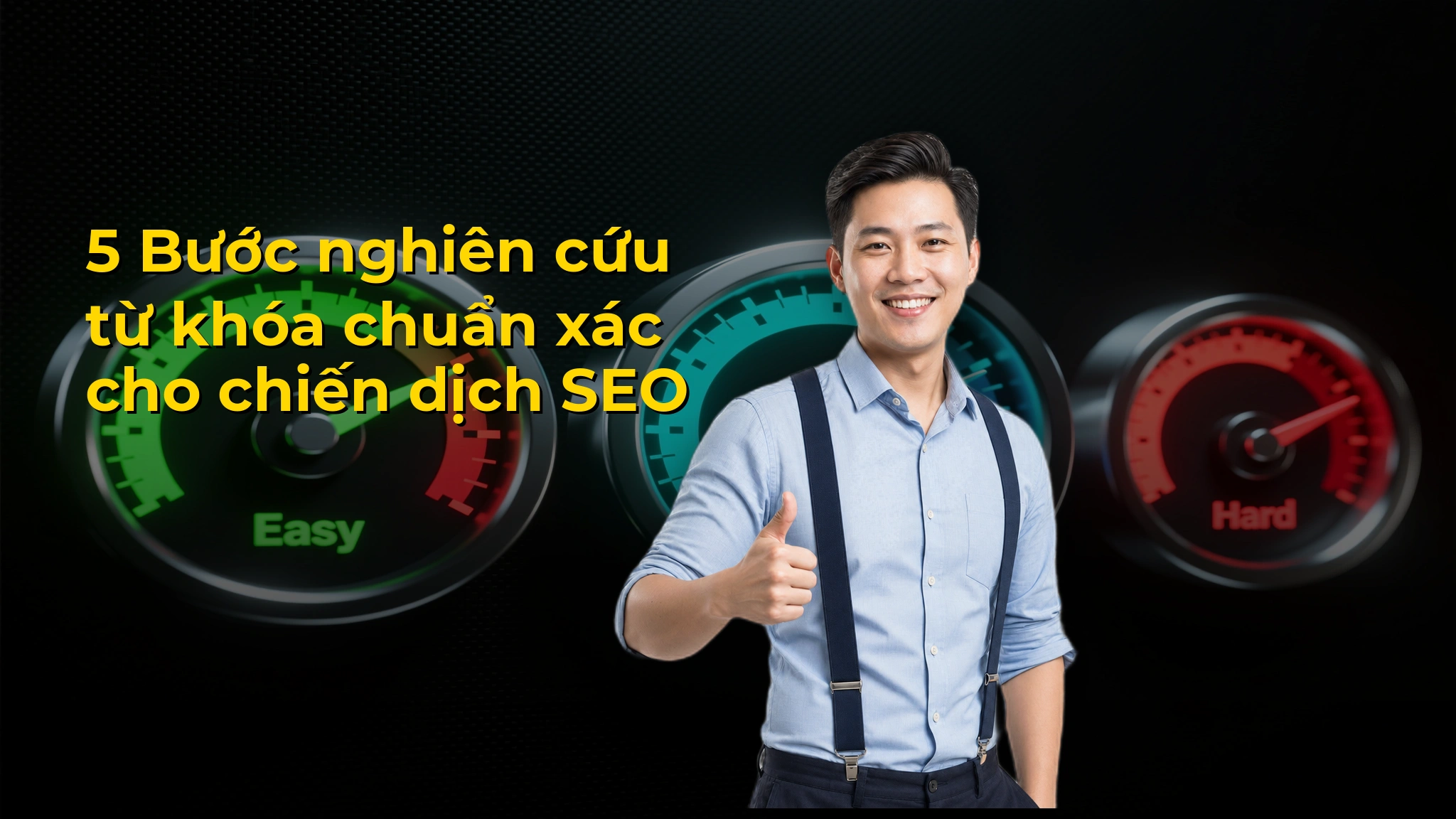 5 Bước nghiên cứu từ khóa chuẩn xác cho chiến dịch SEO