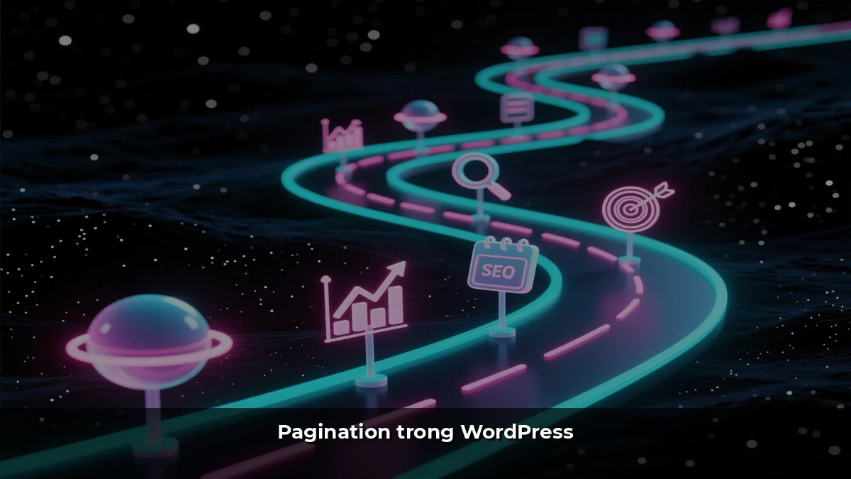 Pagination trong WordPress