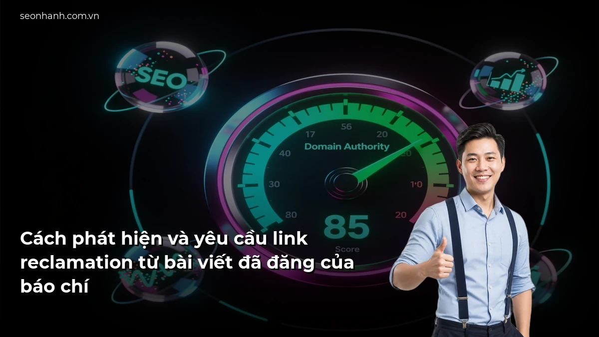 Cách phát hiện và yêu cầu link reclamation từ bài viết đã đăng của báo chí