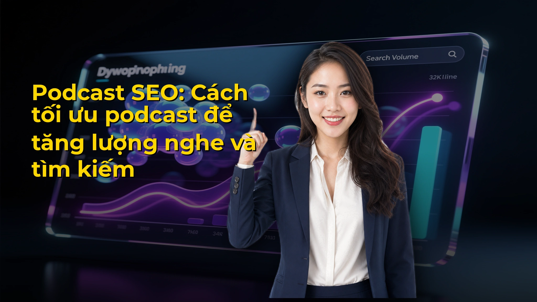 Podcast SEO: Cách tối ưu podcast để tăng lượng nghe và tìm kiếm