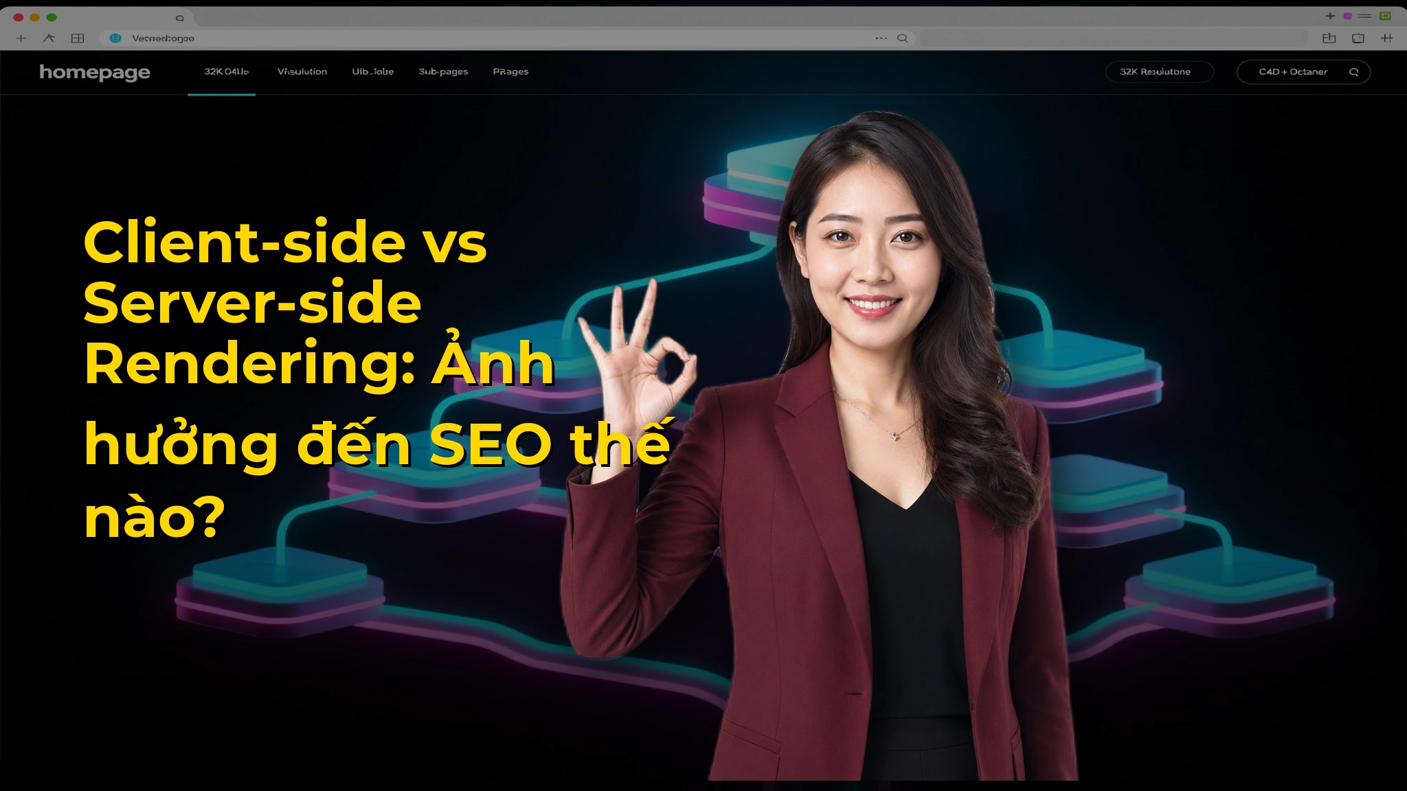 Client-side vs Server-side Rendering: Ảnh hưởng đến SEO thế nào?