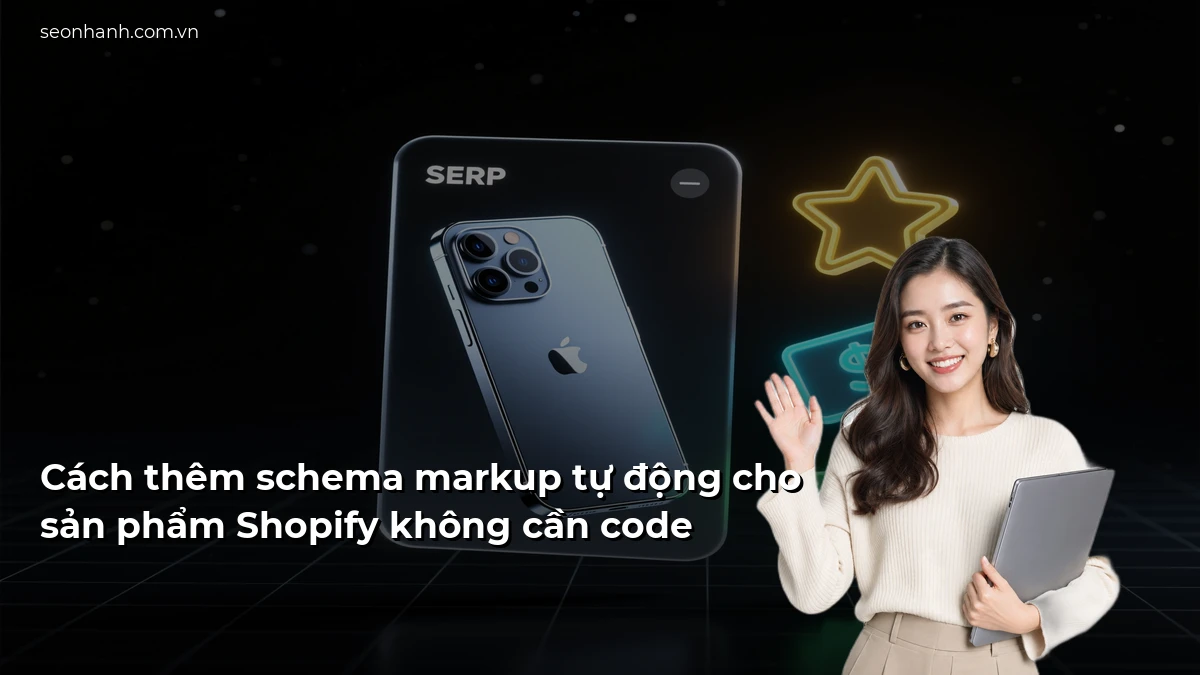 Cách thêm schema markup tự động cho sản phẩm Shopify không cần code