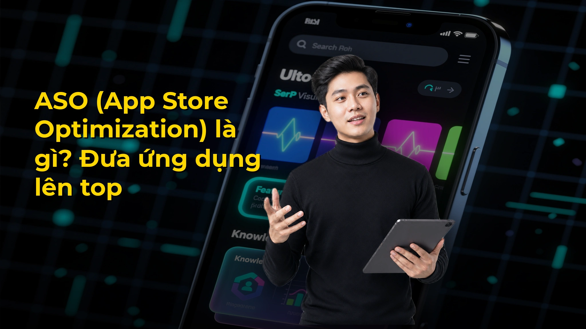 ASO (App Store Optimization) là gì? Đưa ứng dụng lên top