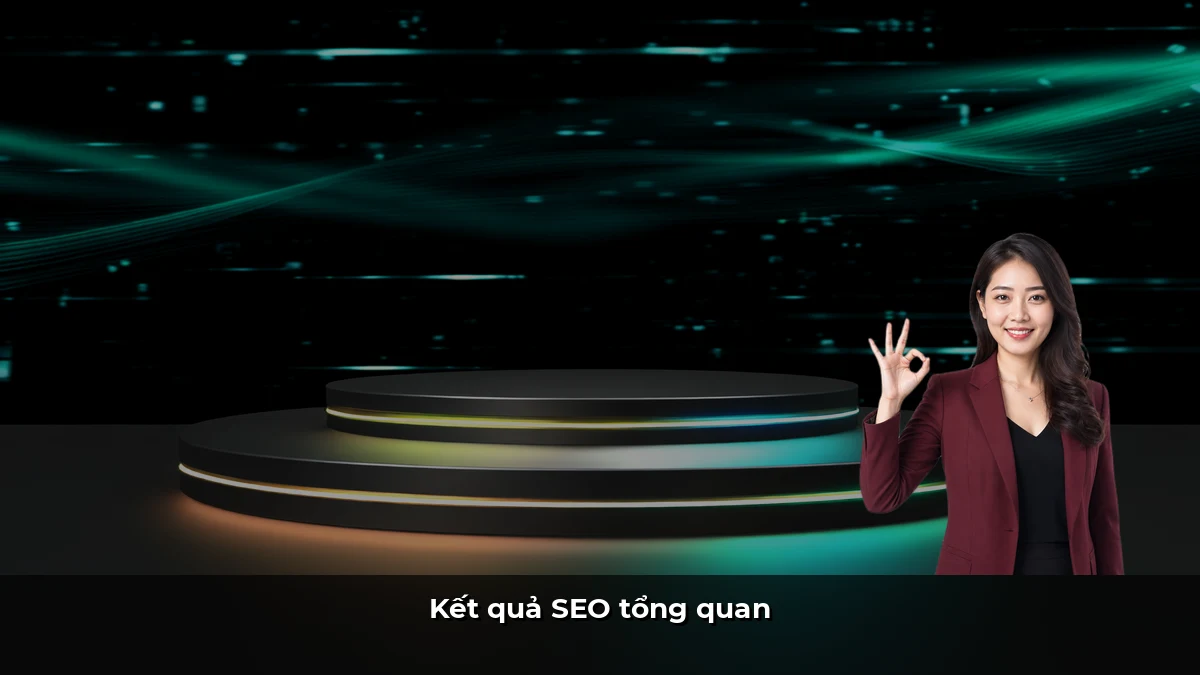 Kết quả SEO tổng quan