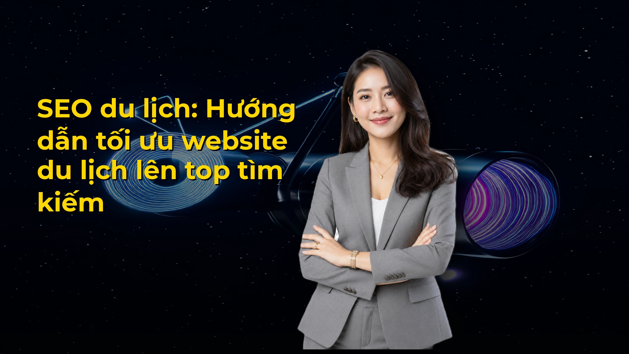 SEO du lịch: Hướng dẫn tối ưu website du lịch lên top tìm kiếm