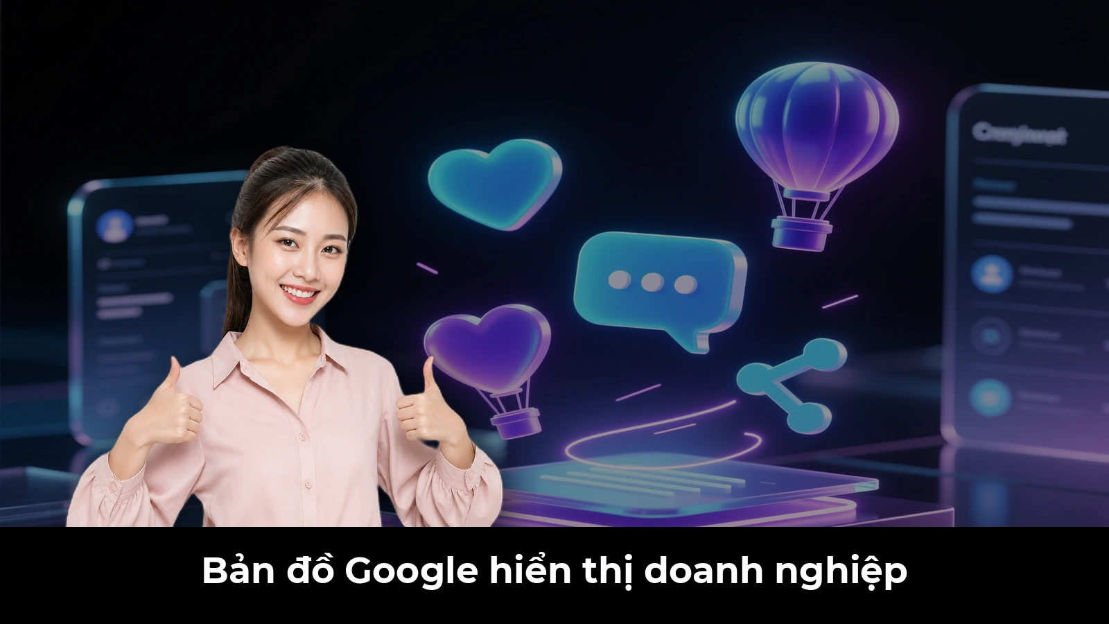 Bản đồ Google hiển thị doanh nghiệp