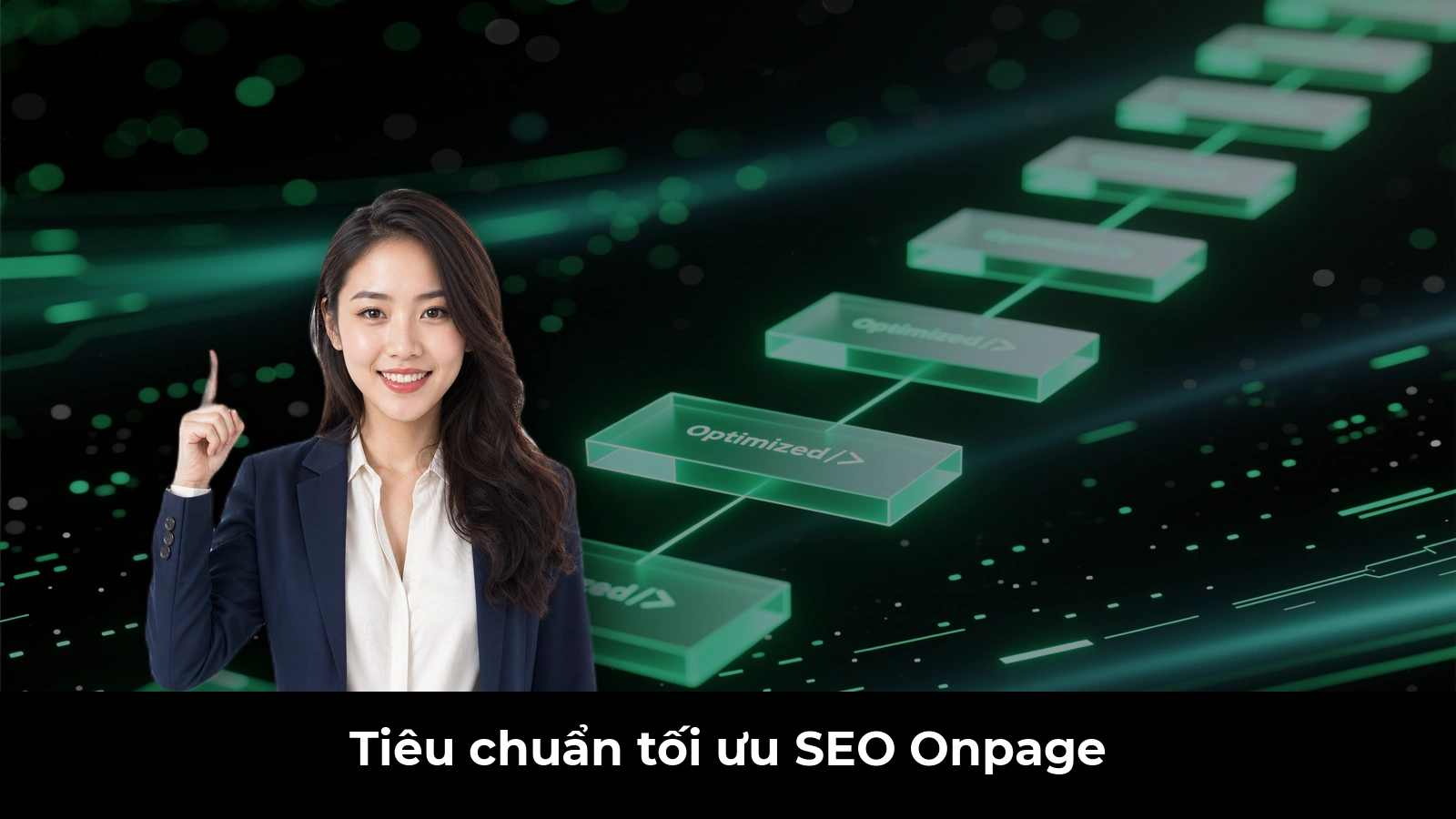 Tiêu chuẩn tối ưu SEO Onpage