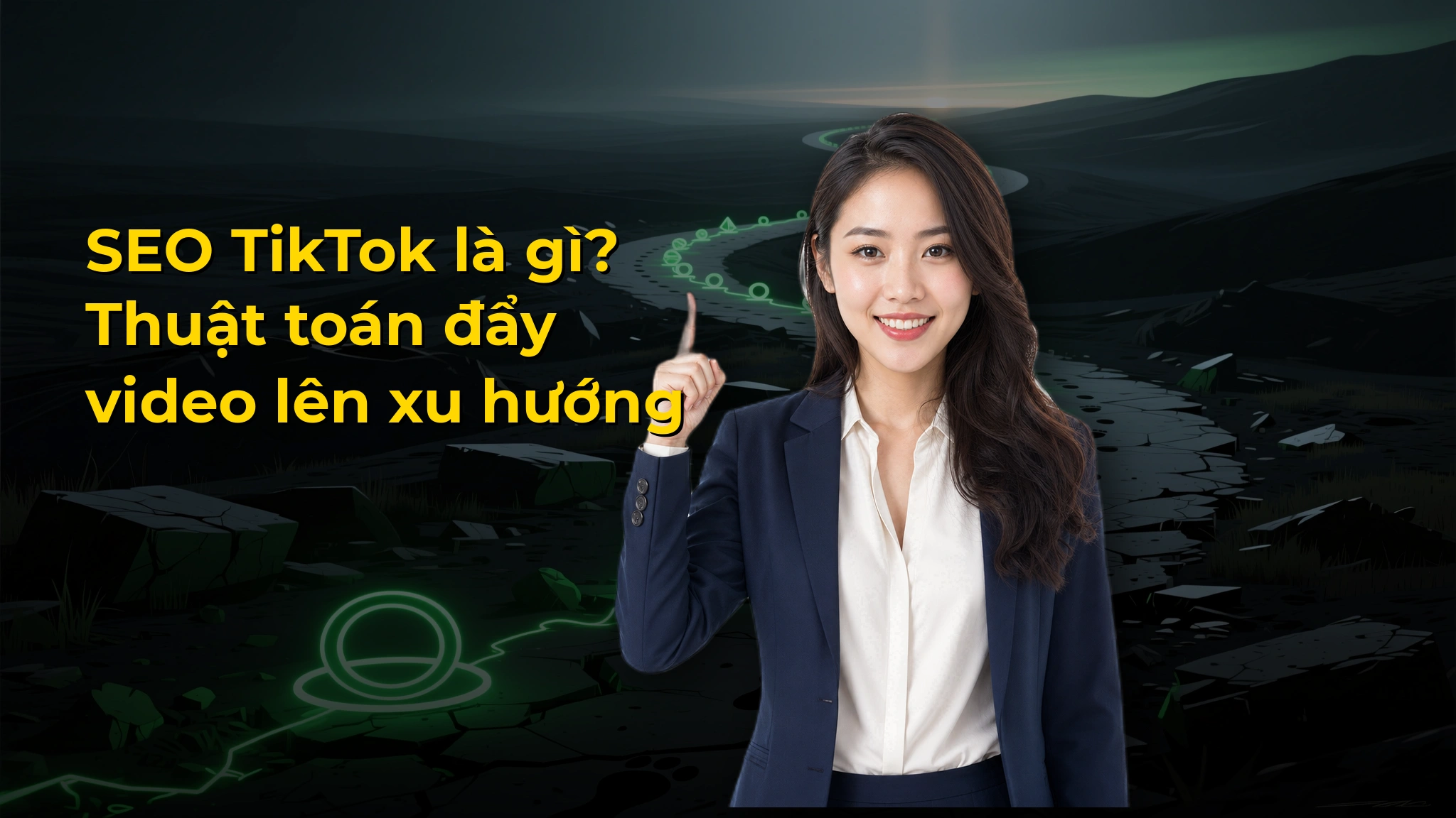 SEO TikTok là gì? Thuật toán đẩy video lên xu hướng