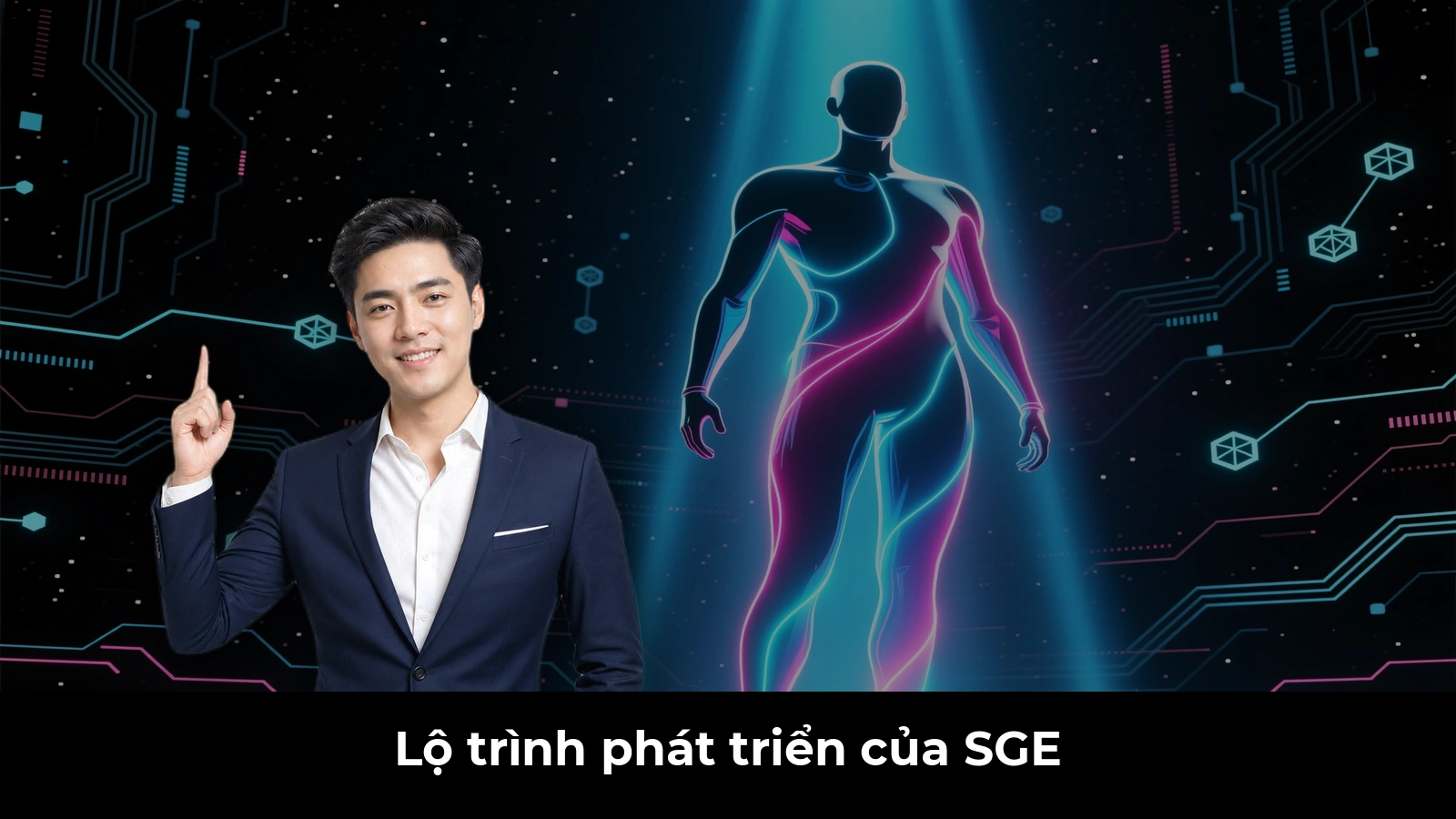 Lộ trình phát triển của SGE