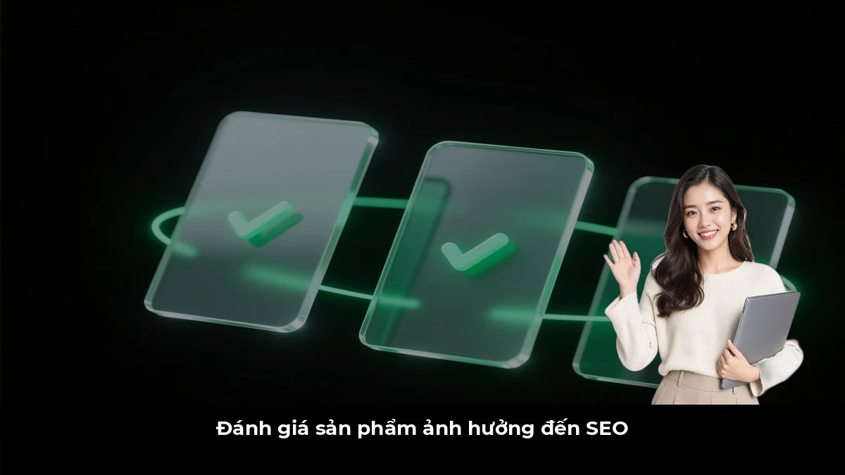 Đánh giá sản phẩm ảnh hưởng đến SEO