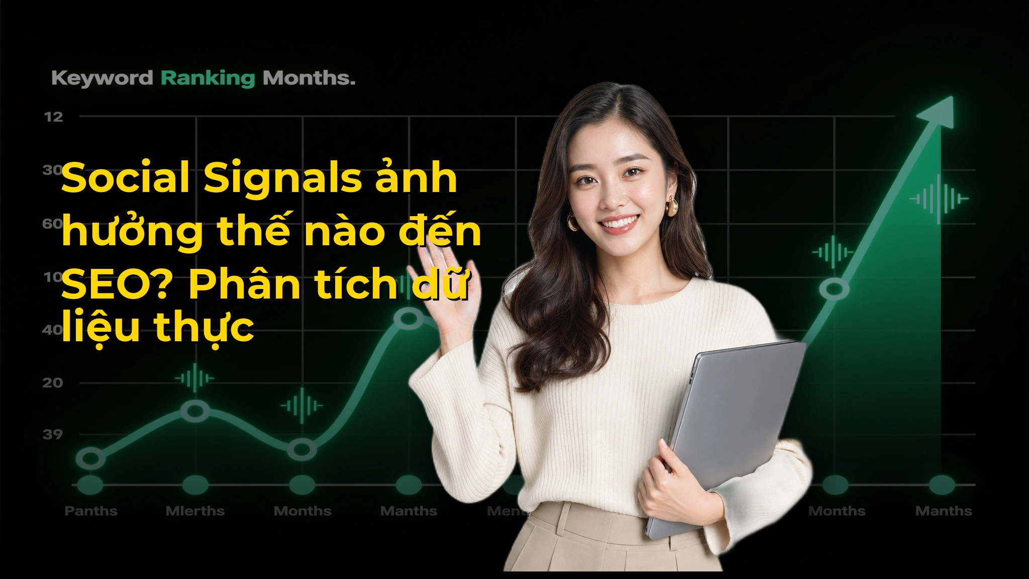 Social Signals ảnh hưởng thế nào đến SEO? Phân tích dữ liệu thực