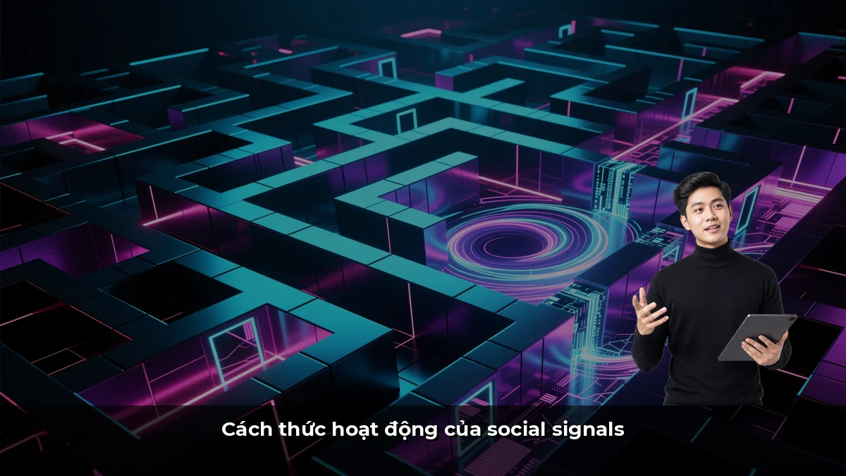 Cách thức hoạt động của social signals