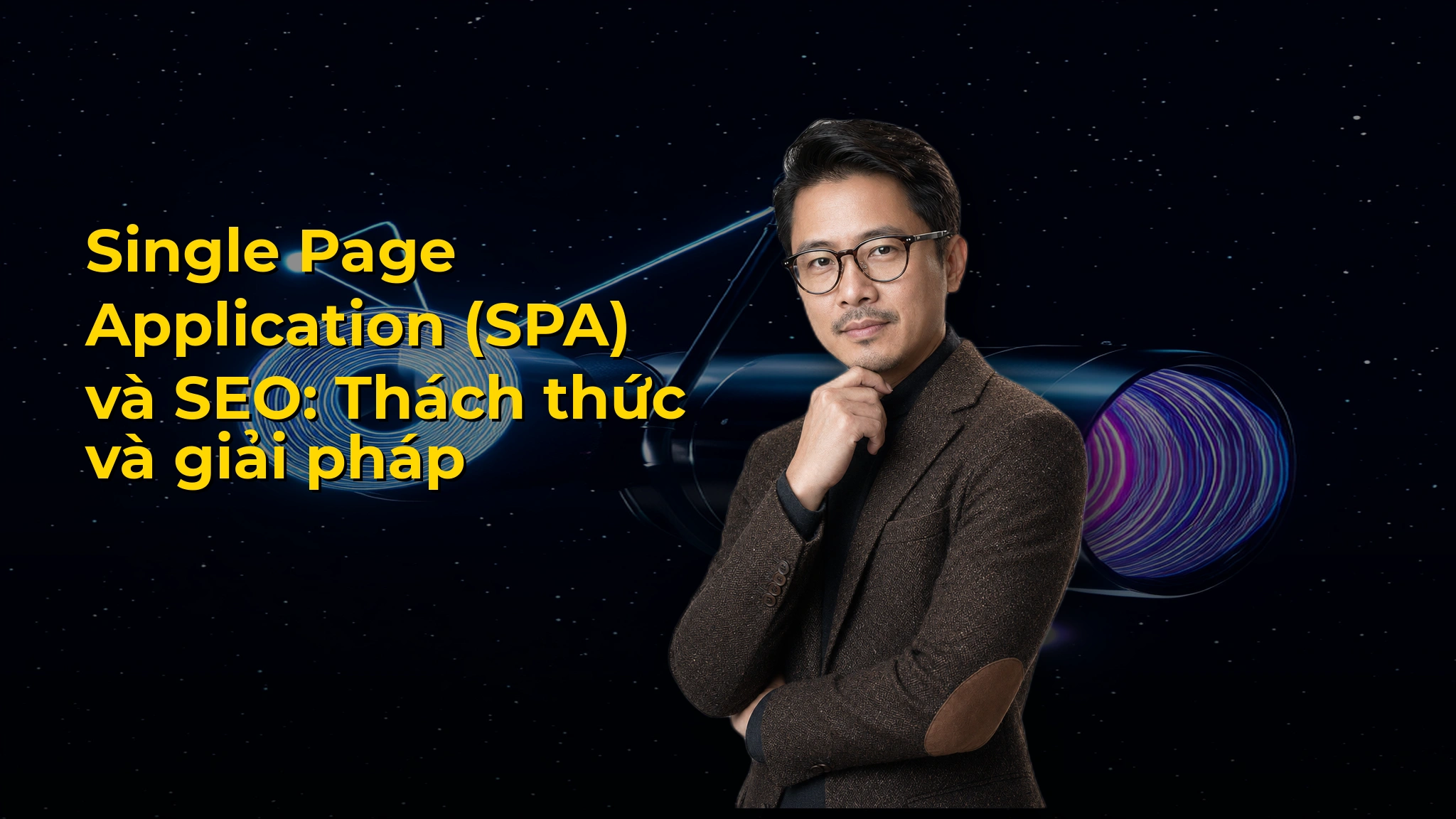 Single Page Application (SPA) và SEO: Thách thức và giải pháp