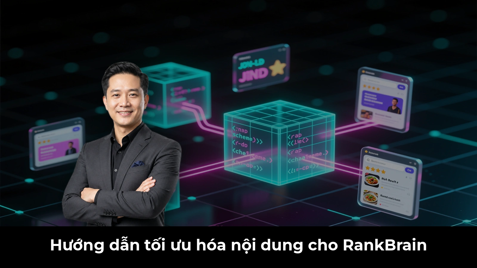 Hướng dẫn tối ưu hóa nội dung cho RankBrain