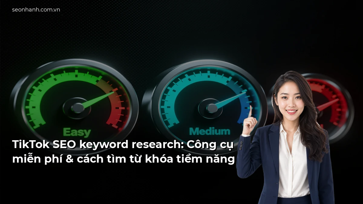 TikTok SEO keyword research: Công cụ miễn phí & cách tìm từ khóa tiềm năng