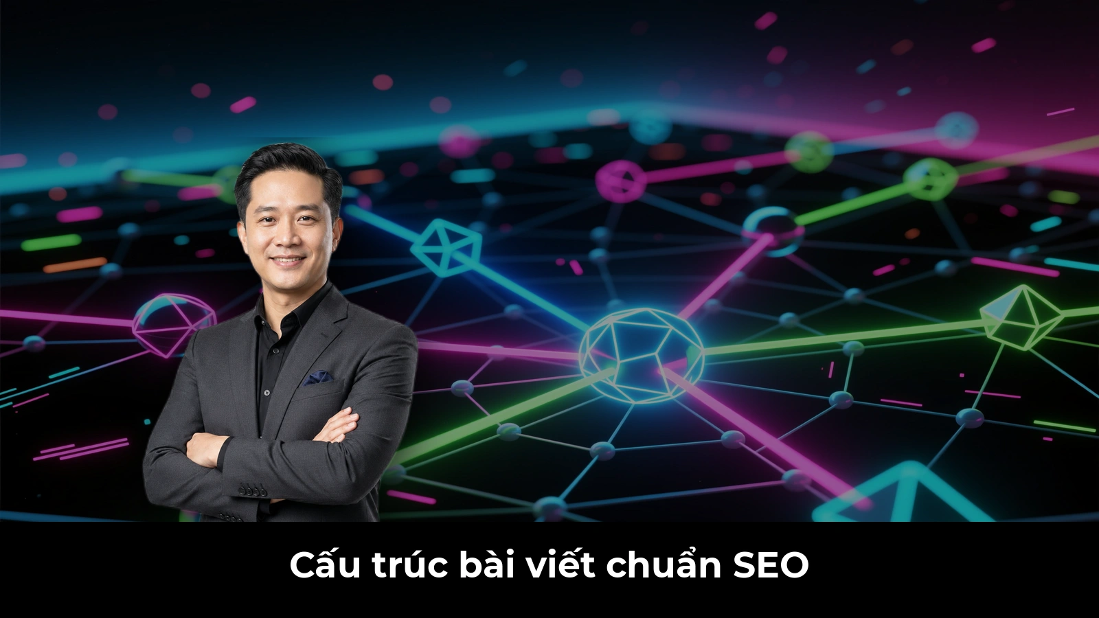 Cấu trúc bài viết chuẩn SEO