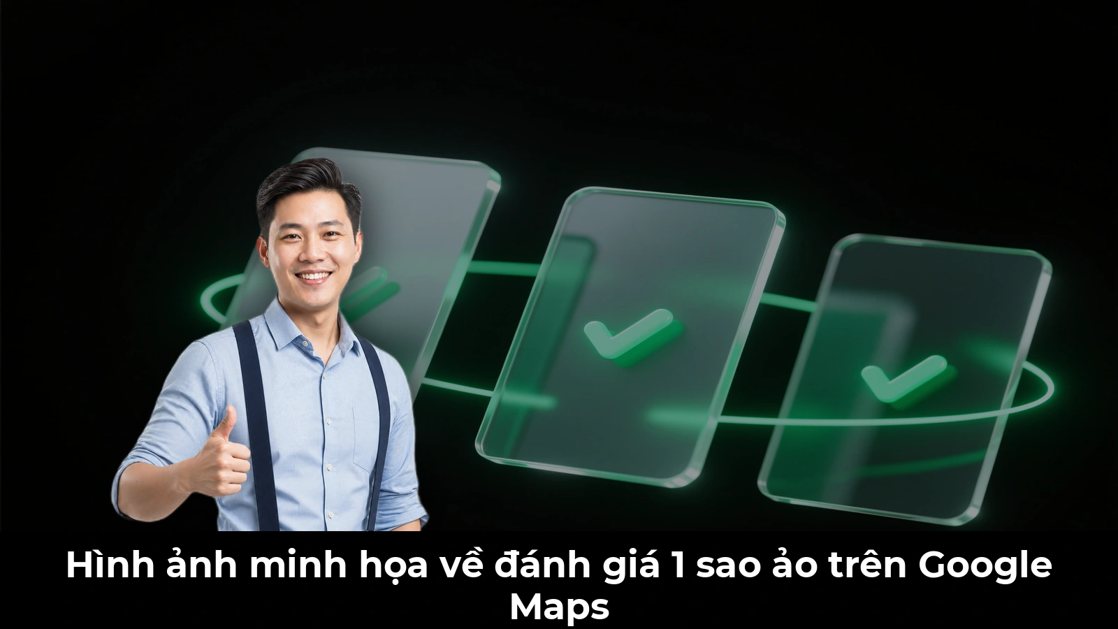 Hình ảnh minh họa về đánh giá 1 sao ảo trên Google Maps