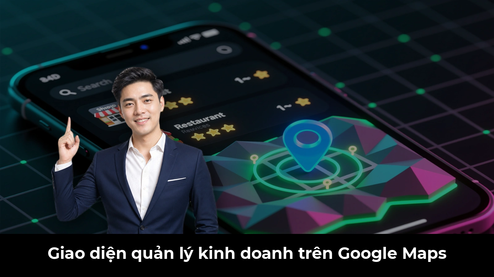 Giao diện quản lý kinh doanh trên Google Maps