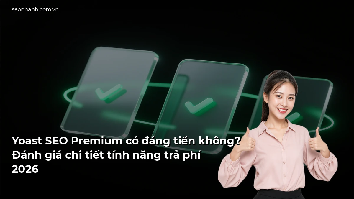 Yoast SEO Premium có đáng tiền không? Đánh giá chi tiết tính năng trả phí 2026